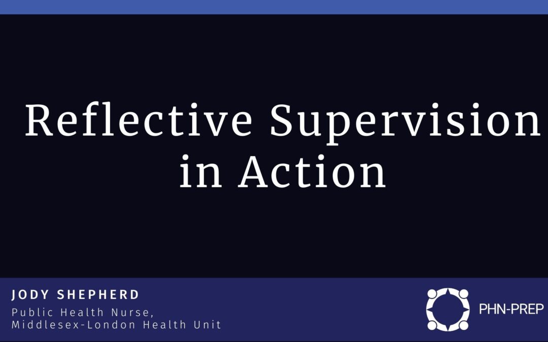 A Public Health Nurse’s Experience with Reflective Supervision in Action