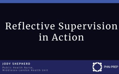 A Public Health Nurse’s Experience with Reflective Supervision in Action